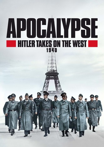 Apocalypse: Hitler attaque à l'Ouest poster