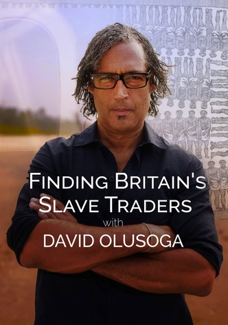 Finding Britain’s Slave Traders with David Olusoga poster