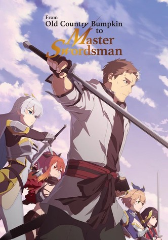 From Old Country Bumpkin to Master Swordsman poster