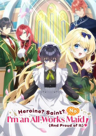 Heroine? Saint? No, I'm an All-Works Maid (and Proud of It)! poster