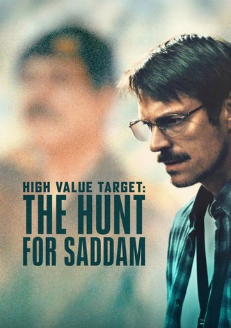 High Value Target: The Hunt for Saddam poster