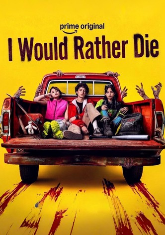 I Would Rather Die poster