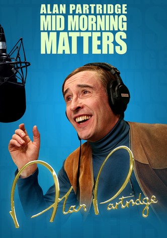 Mid Morning Matters with Alan Partridge poster