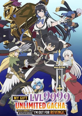 Shinjiteita Nakama-Tachi Ni Dungeon Okuchi De Korosarekaketa Ga Gift Mugen Gacha De Level 9999 No Nakama-Tachi O Te Ni Irete Moto Party Member to Sekai Ni Fukushuu & Zamaa! Shimasu! poster