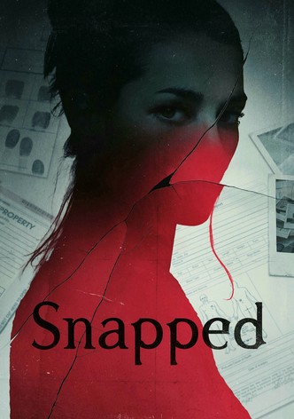 Snapped poster