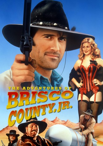 The Adventures of Brisco County, Jr. poster