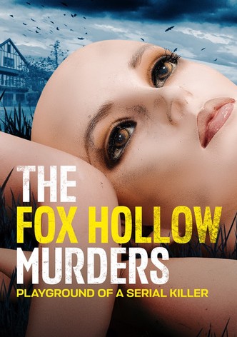The Fox Hollow Murders: Playground of a Serial Killer poster