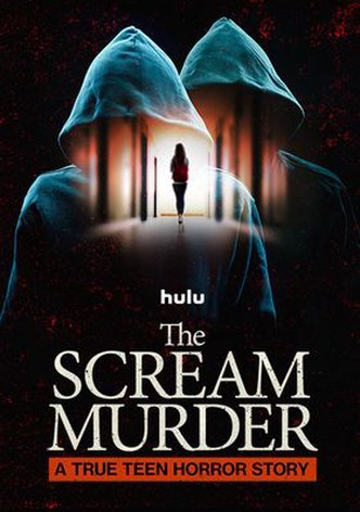The Scream Murder: A True Teen Horror Story poster