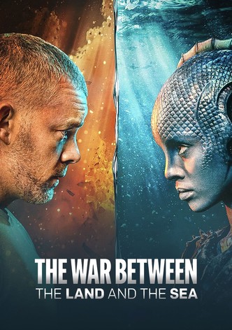 The War Between the Land and the Sea poster