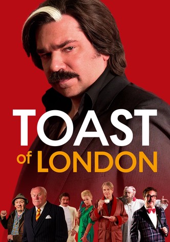 Toast of London poster